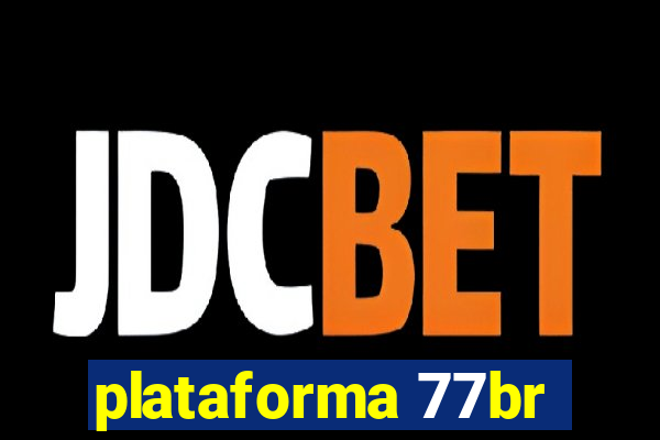 plataforma 77br